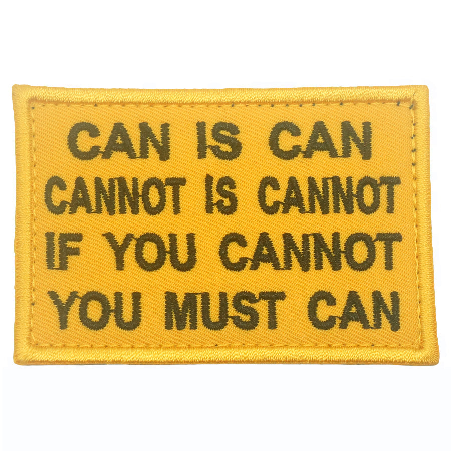 CAN IS CAN, CANNOT IS CANNOT PATCH - YELLOW