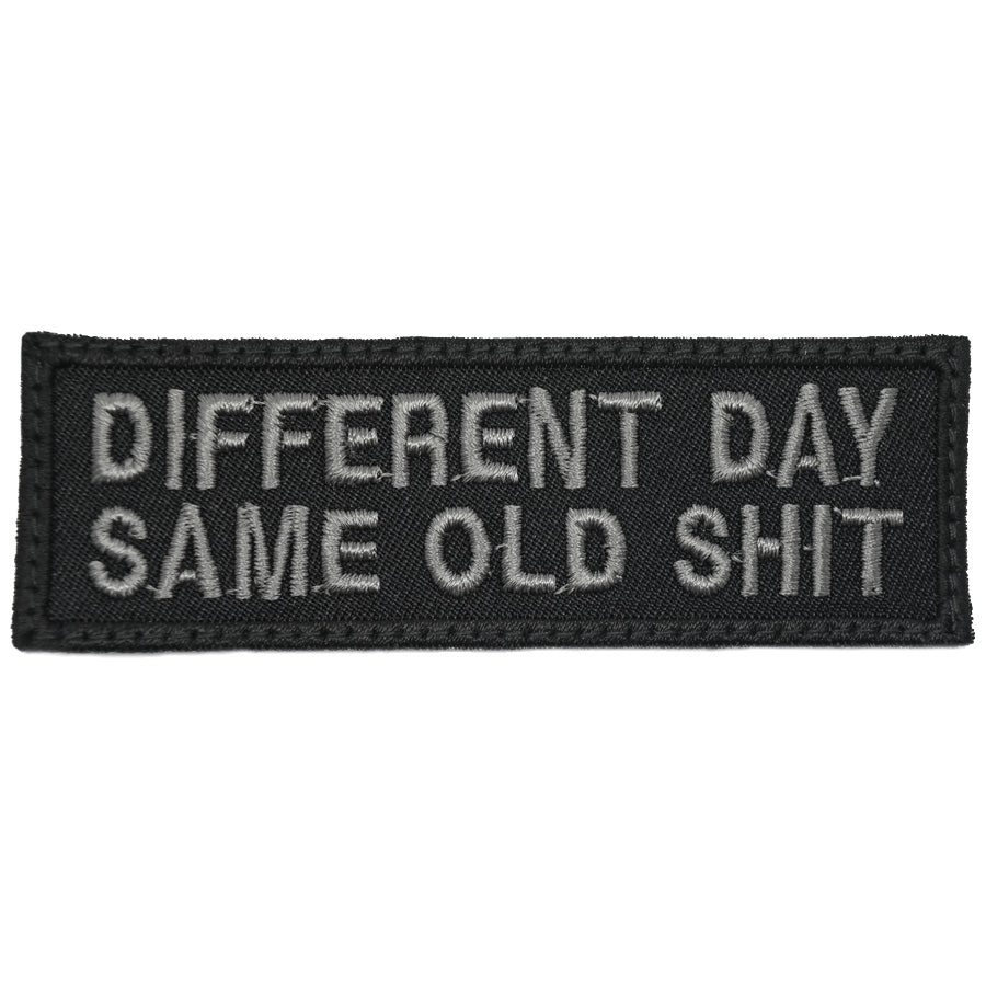 DIFFERENT DAY, SAME OLD SHIT PATCH - BLACK FOLIAGE