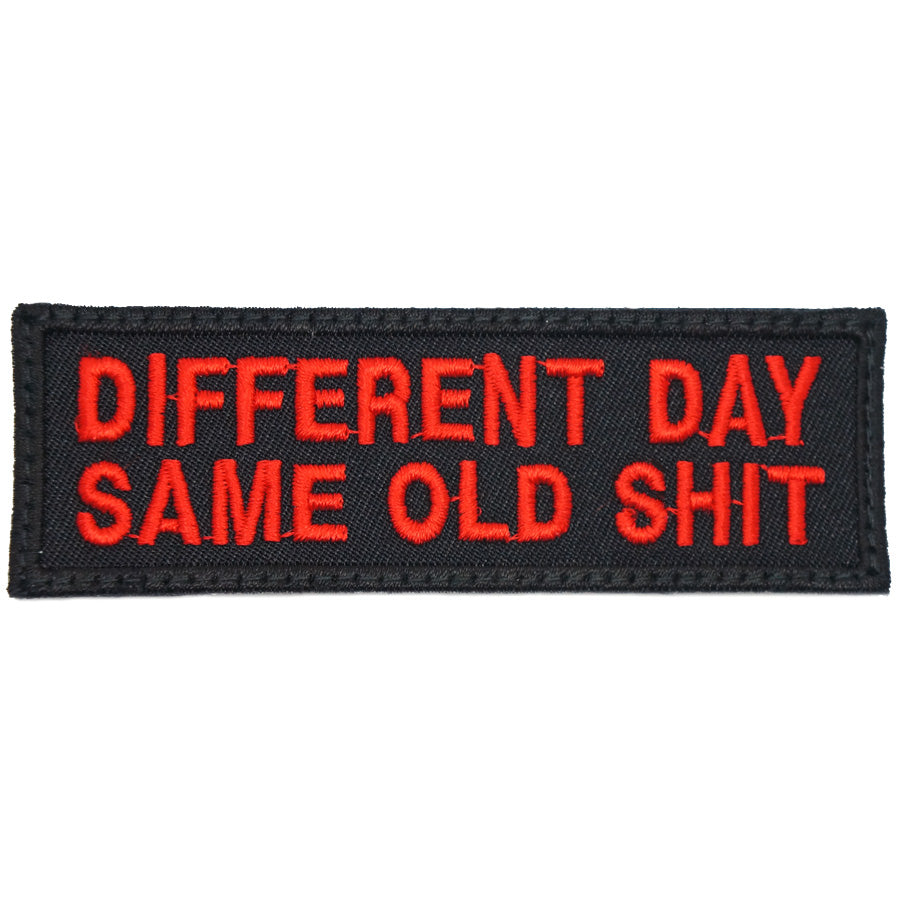DIFFERENT DAY, SAME OLD SHIT PATCH - BLACK RED