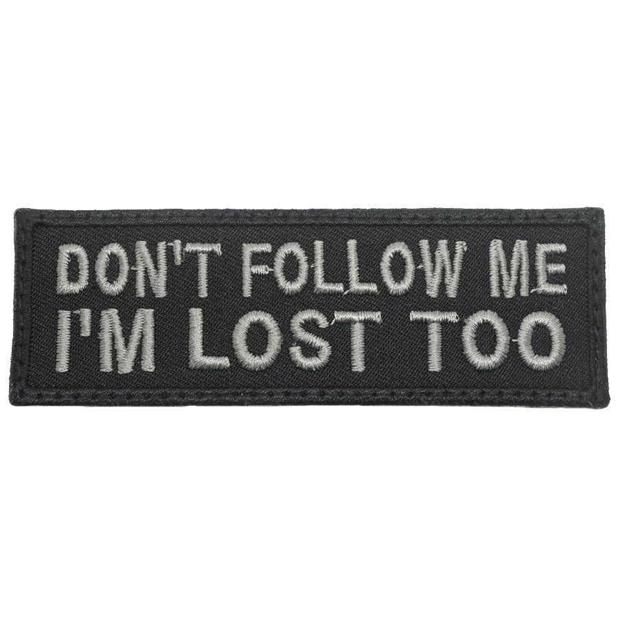 DON'T FOLLOW ME PATCH - BLACK FOLIAGE