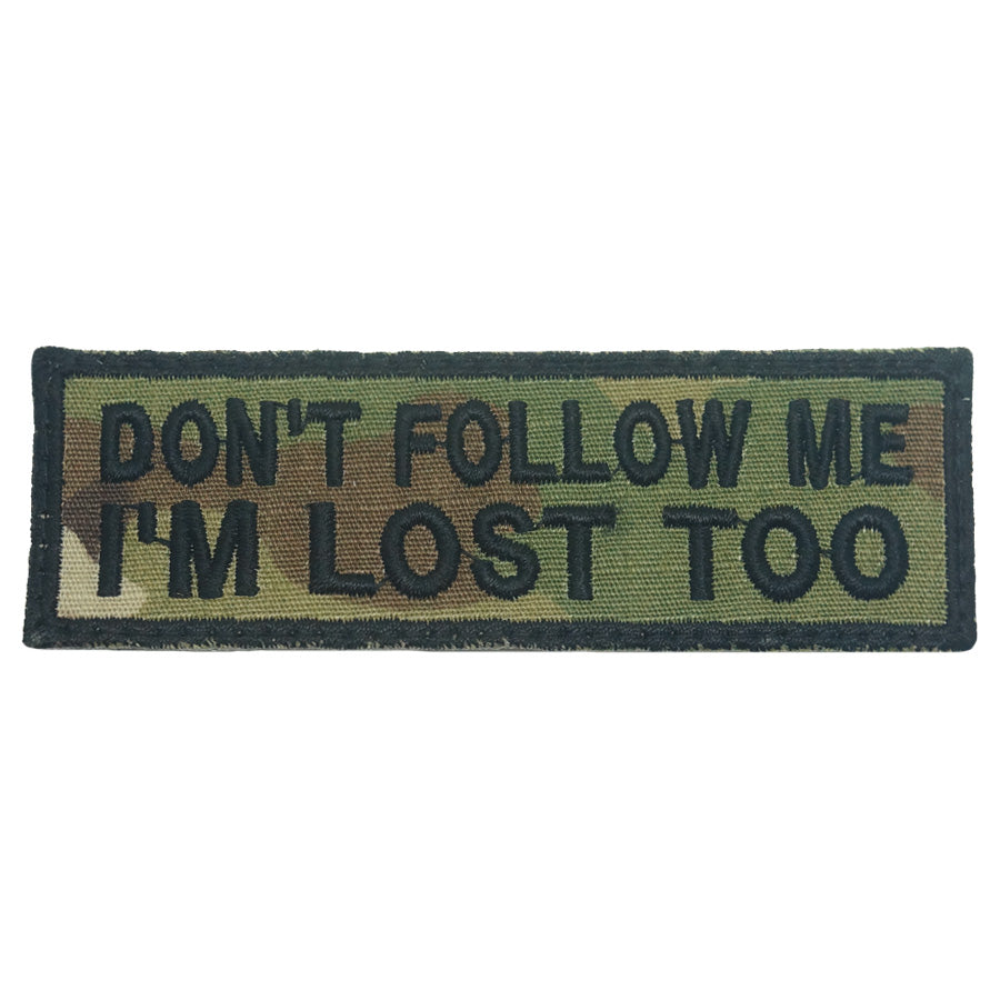 DON'T FOLLOW ME PATCH - MULTICAM