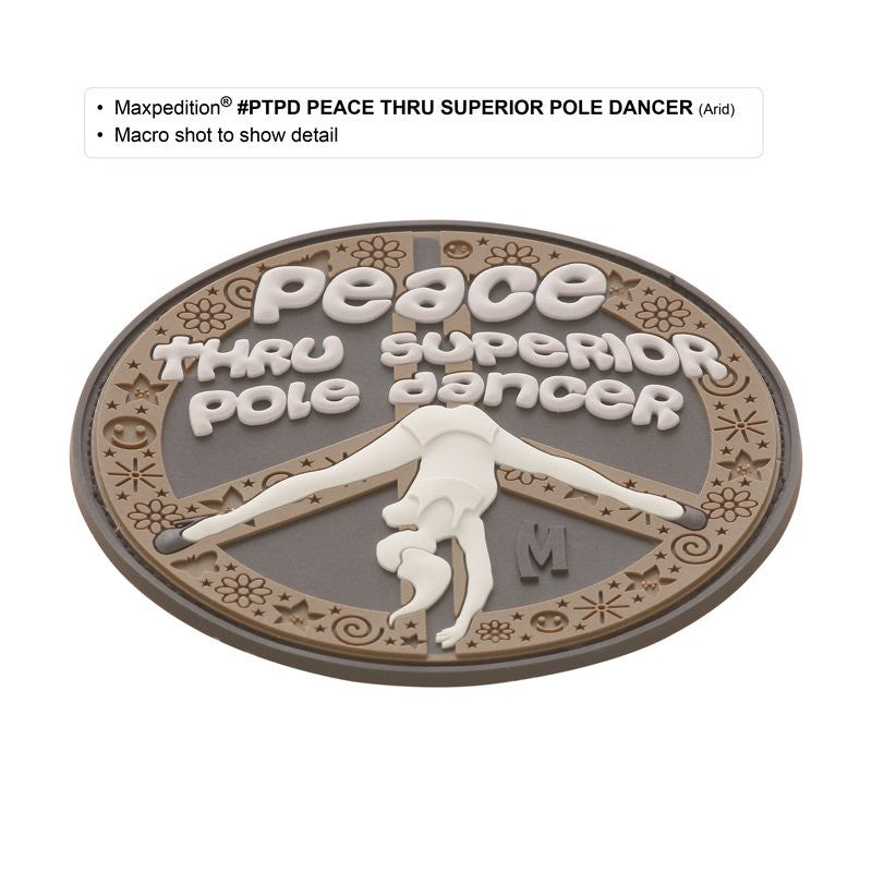 MAXPEDITION PEACE THRU SUPERIOR POLE DANCER PATCH - ARID